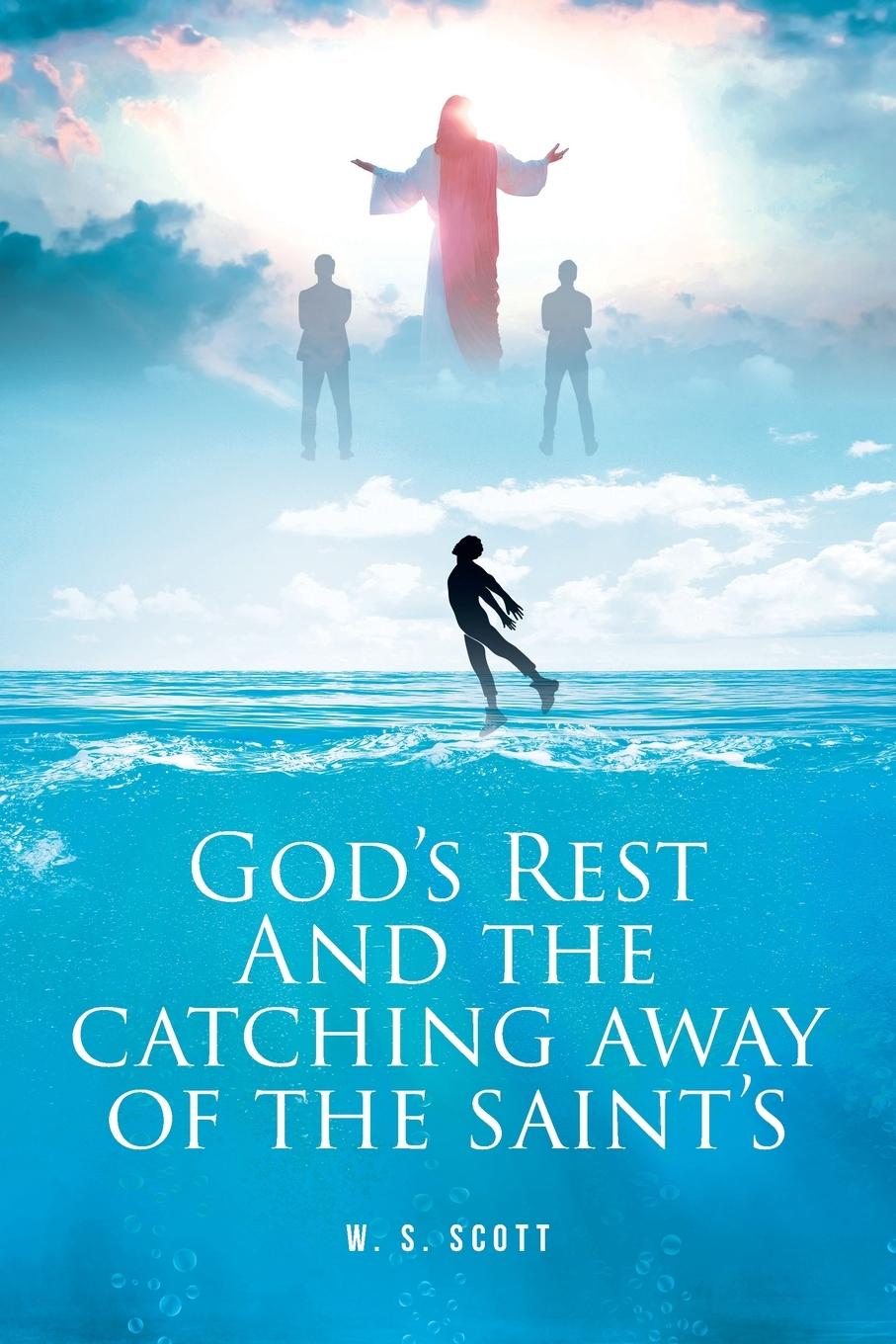 Vorderes Coverbild GOD'S REST AND THE CATCHING AWAY OF THE SAINT'S