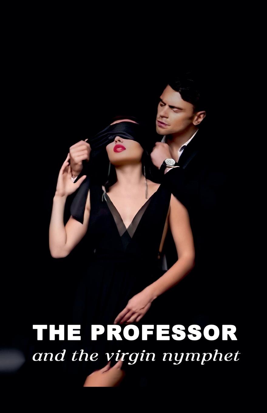 Vorderes Coverbild Professor and the Virgin Nymphet
