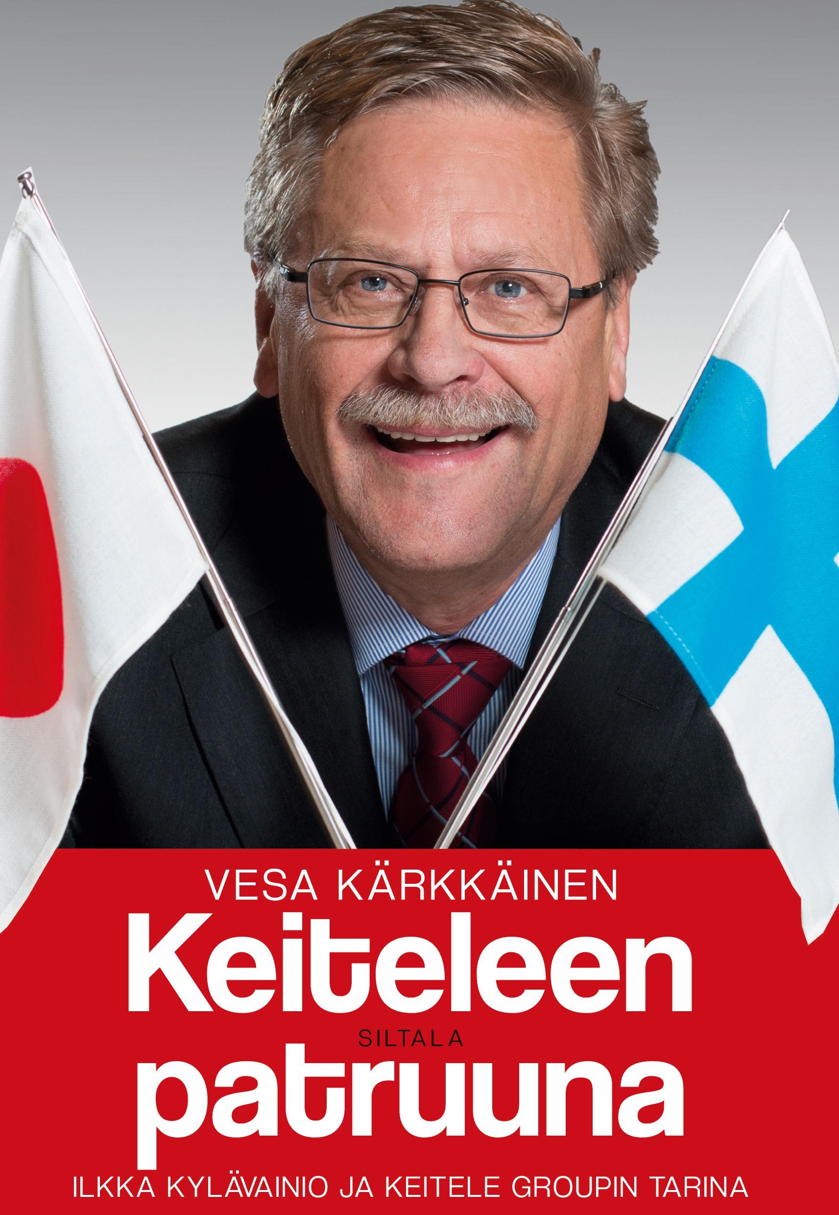 Vorderes Coverbild Keiteleen patruuna. Ilkka Kylävainio ja Keitele Groupin tarina