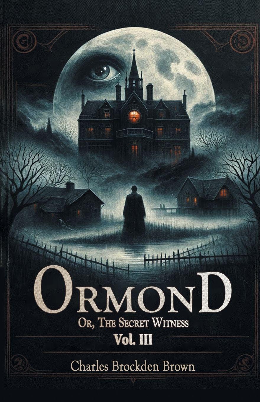 Vorderes Coverbild Ormond Or, The Secret Witness Vol. III