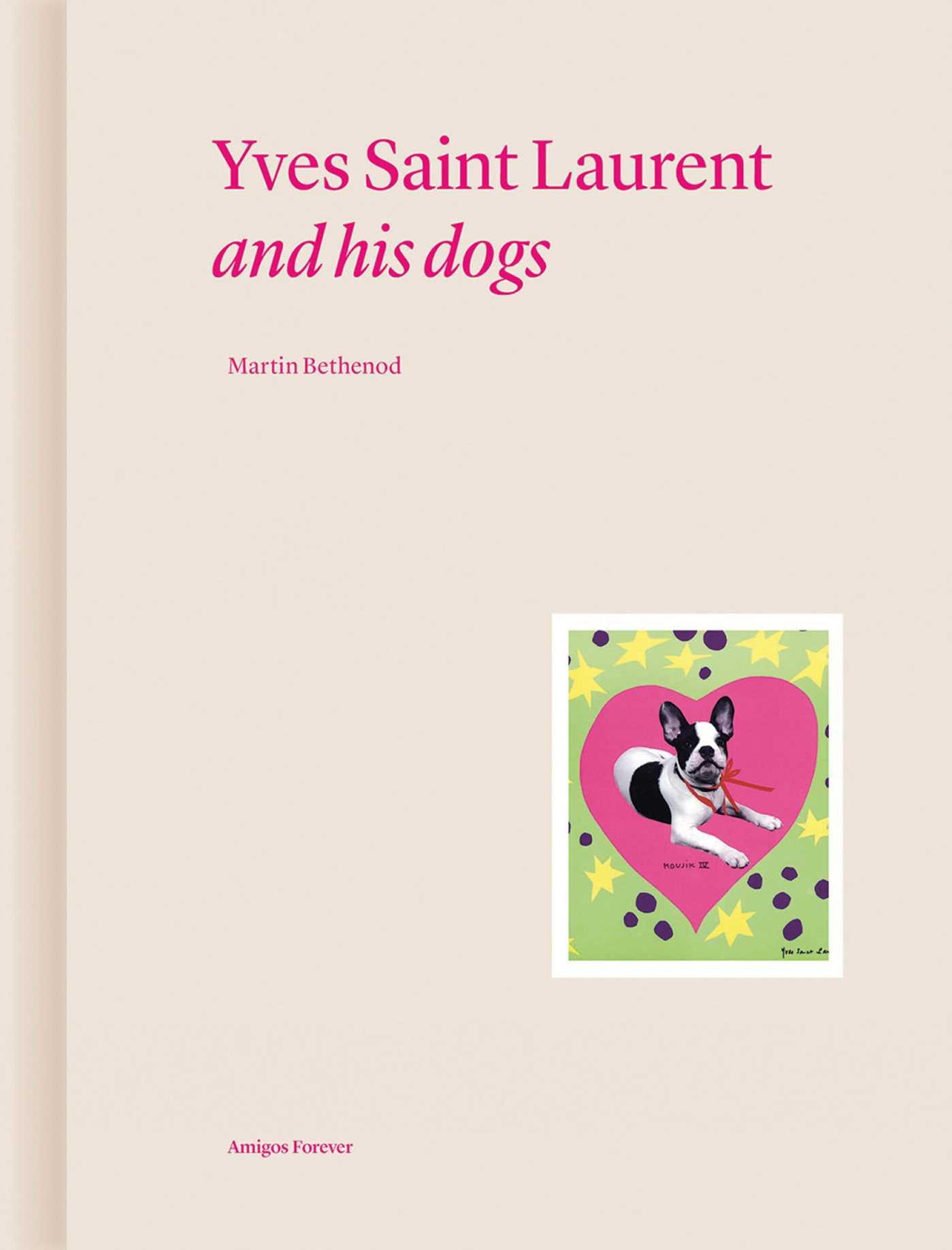 Vorderes Coverbild Yves Saint Laurent and His Dogs