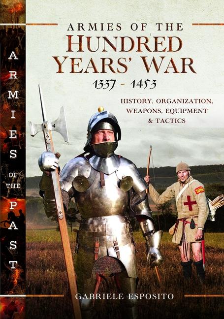 Vorderes Coverbild Armies of the Hundred Years' War 1337-1453