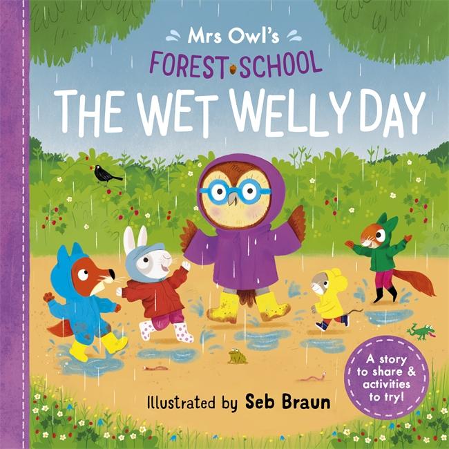 Vorderes Coverbild Mrs Owl's Forest School: The Wet Welly Day