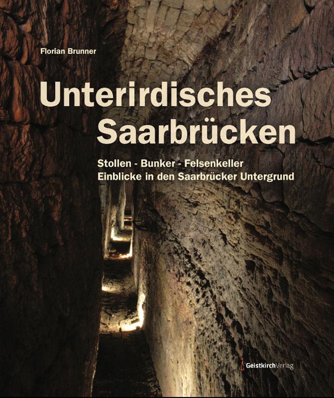 Vorderes Coverbild Unterirdisches Saarbrücken