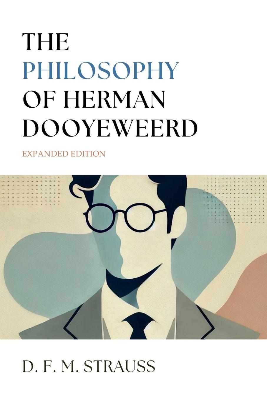 Vorderes Coverbild The Philosophy of Herman Dooyeweerd