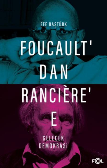 Vorderes Coverbild Foucaultdan Ranciree Gelecek Demokrasi