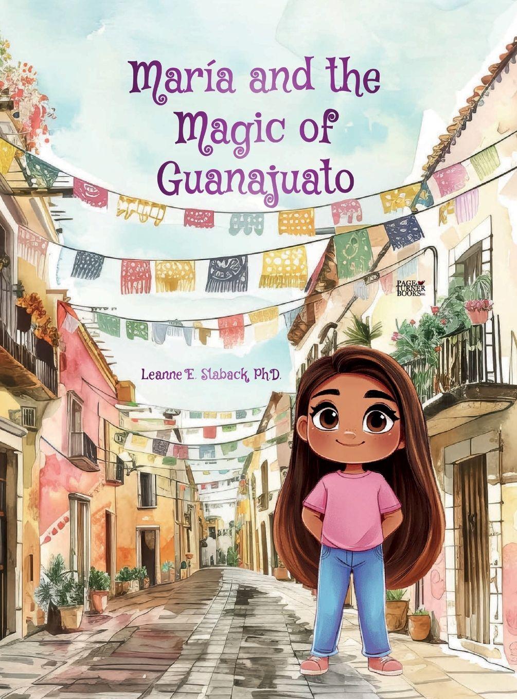 Vorderes Coverbild María and the Magic of Guanajuato