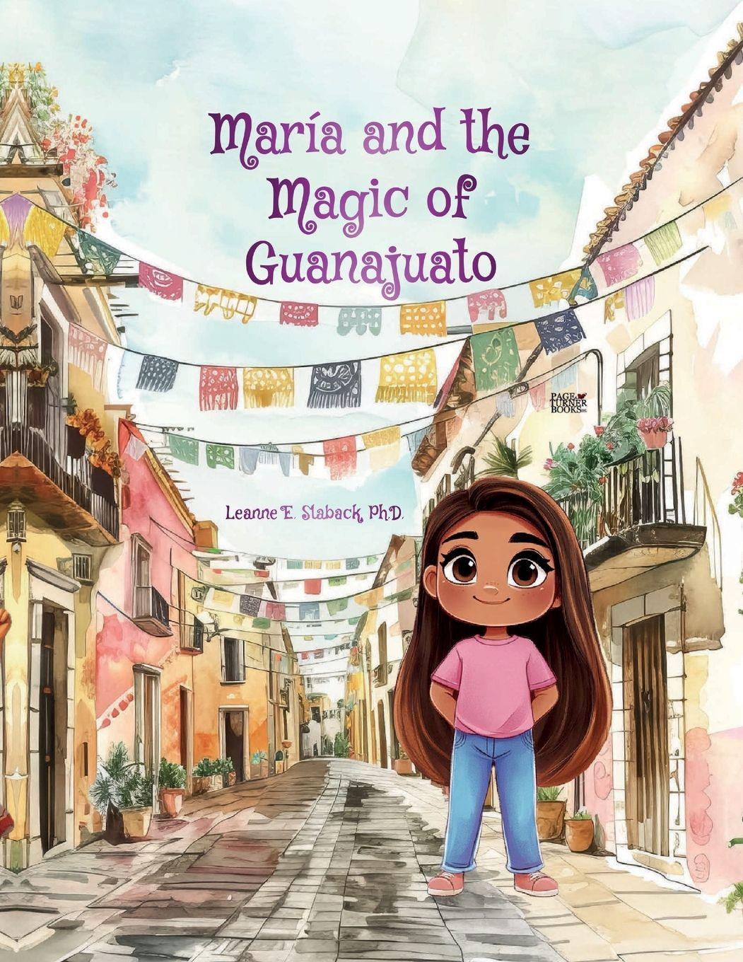 Vorderes Coverbild María and the Magic of Guanajuato
