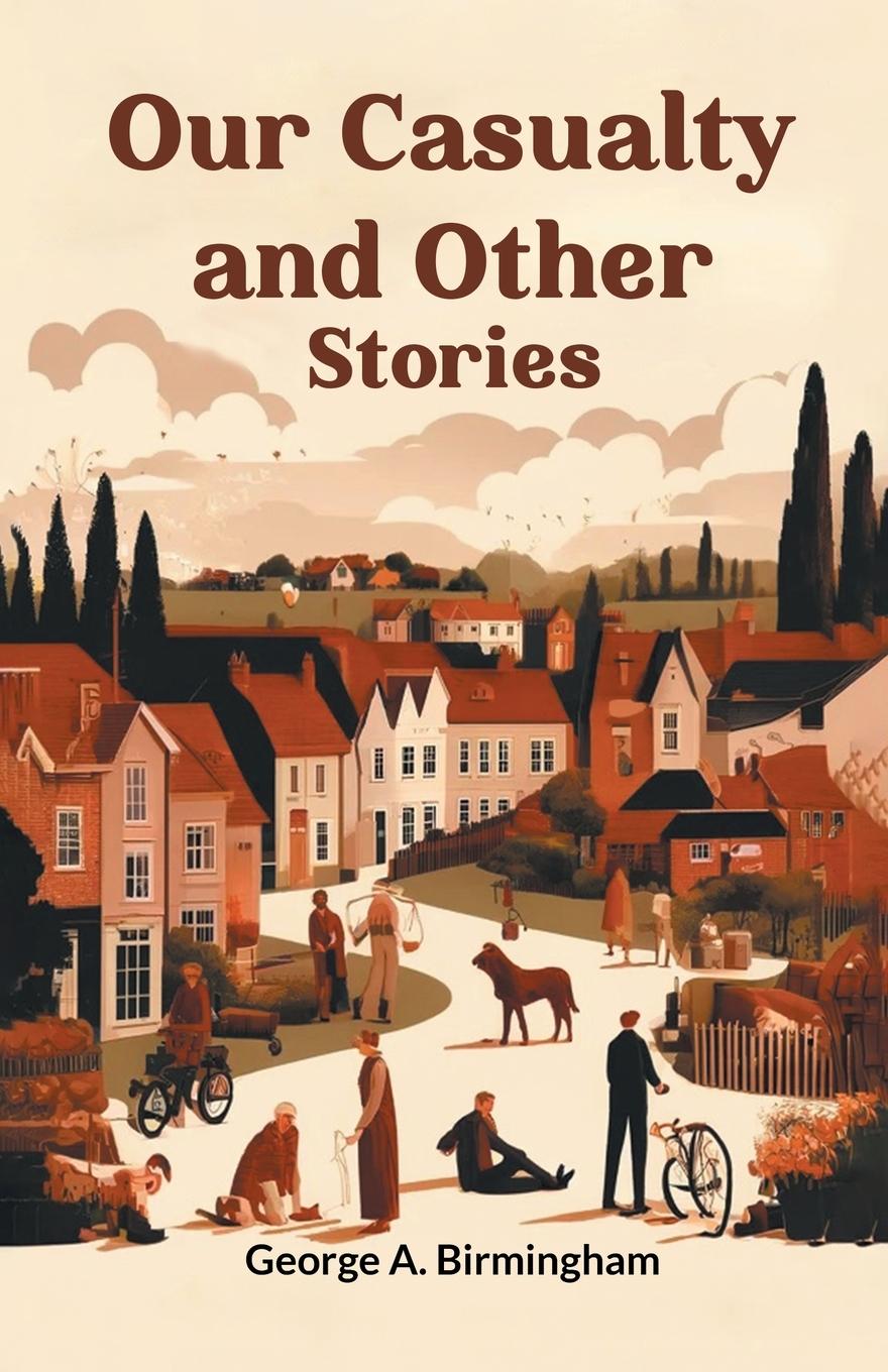 Vorderes Coverbild Our Casualty And Other Stories