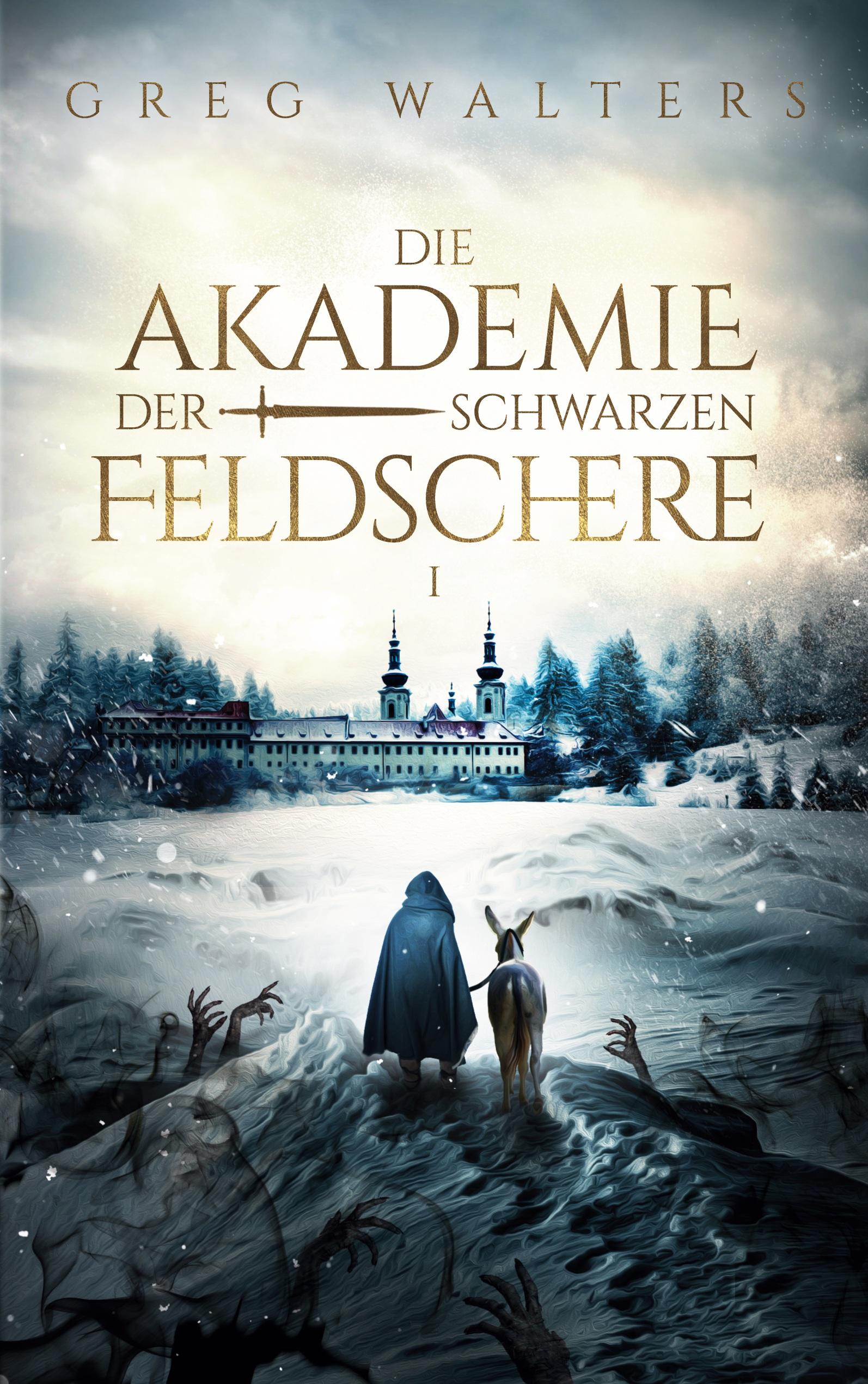 Vorderes Coverbild Die Akademie der schwarzen Feldschere