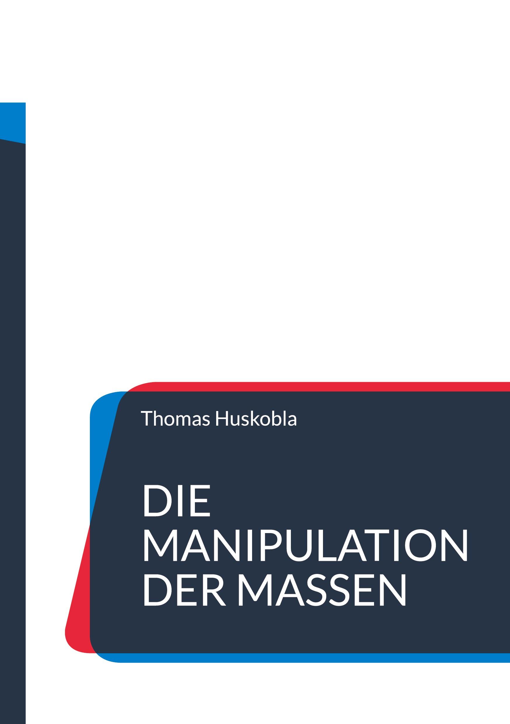 Vorderes Coverbild Die Manipulation der Massen
