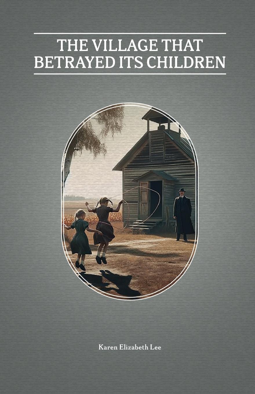 Vorderes Coverbild The Village That Betrayed Its Children