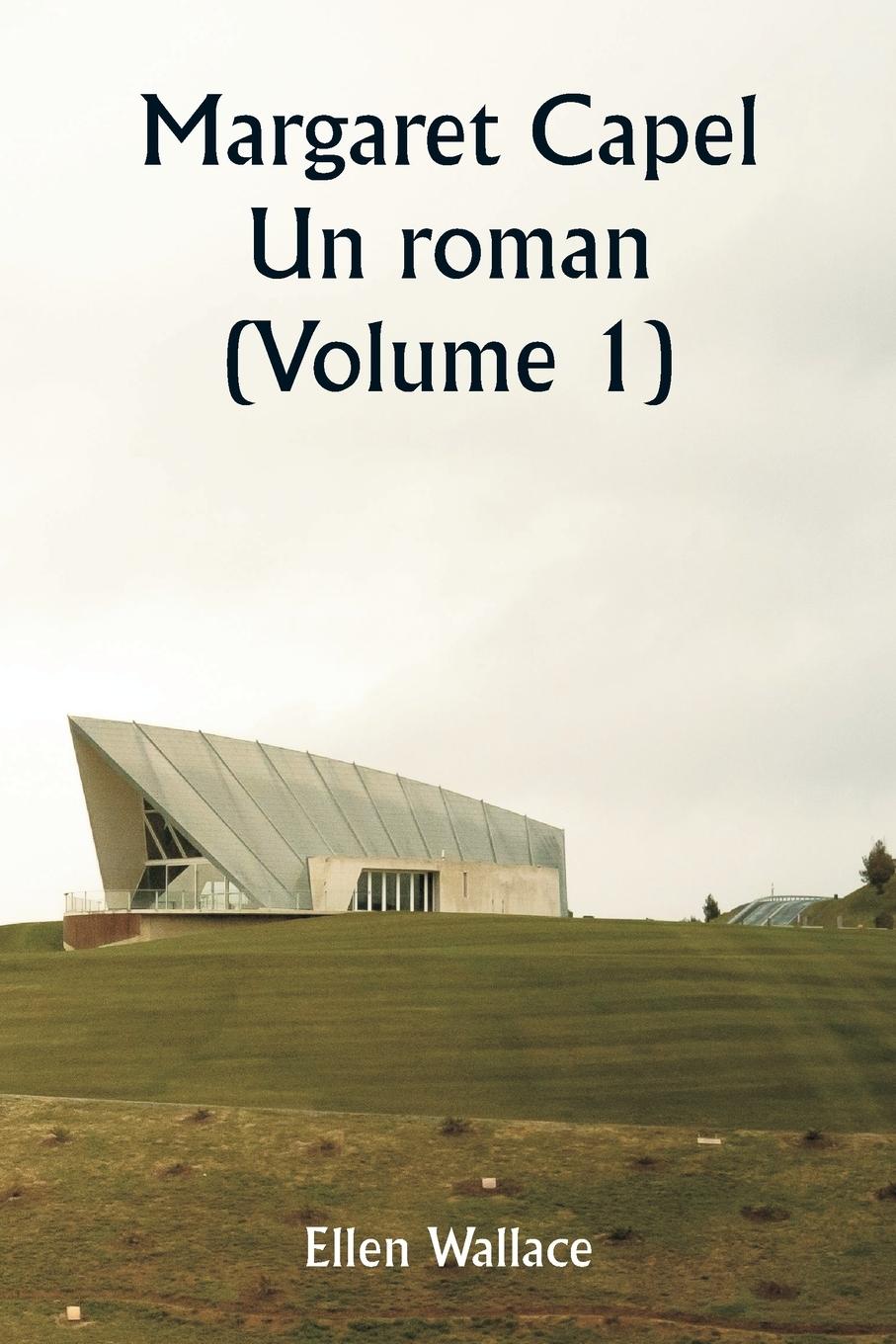 Vorderes Coverbild Margaret Capel  Un roman (Volume 1)
