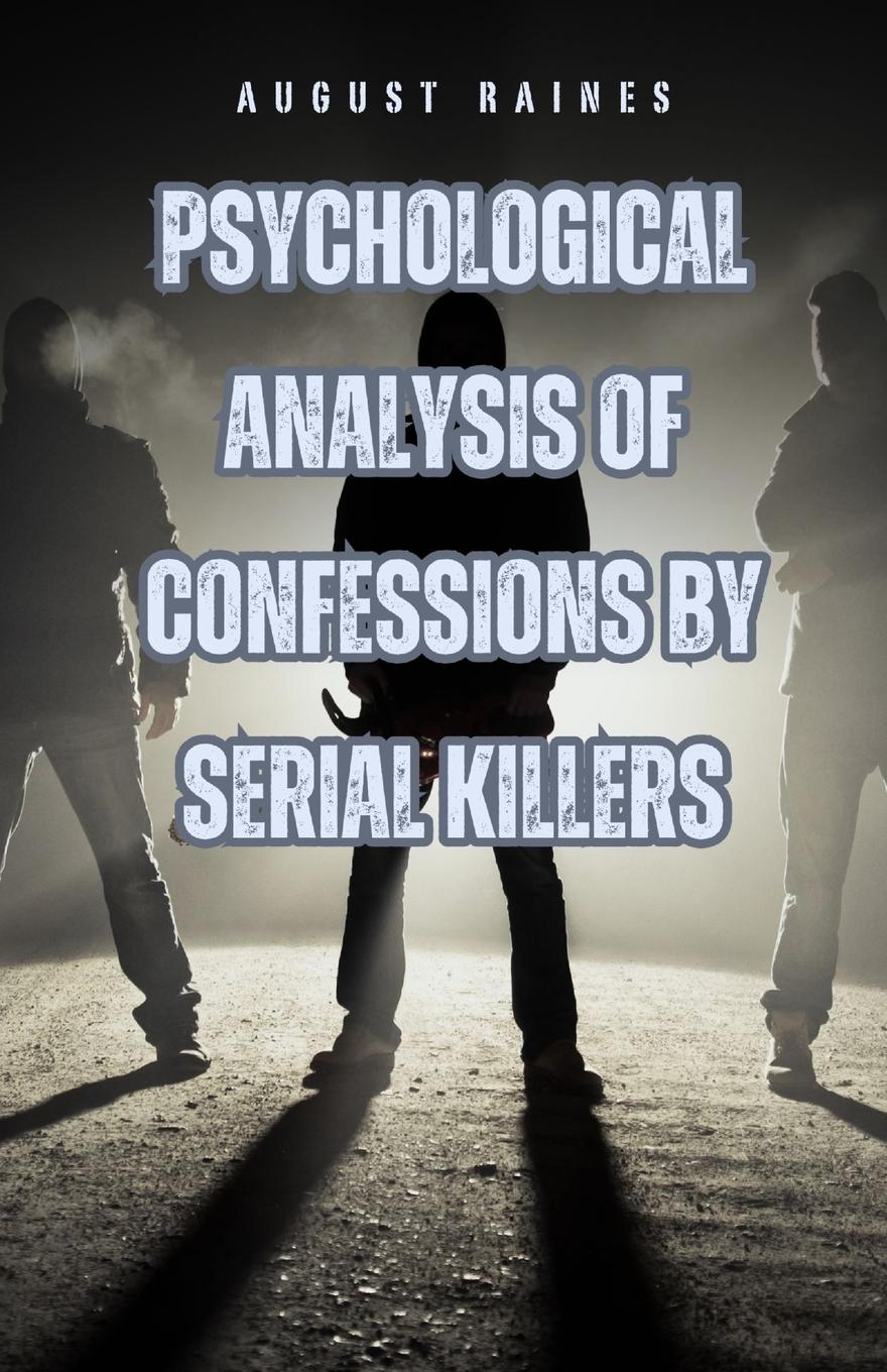 Vorderes Coverbild Psychological Analysis of Confessions by Serial Killers