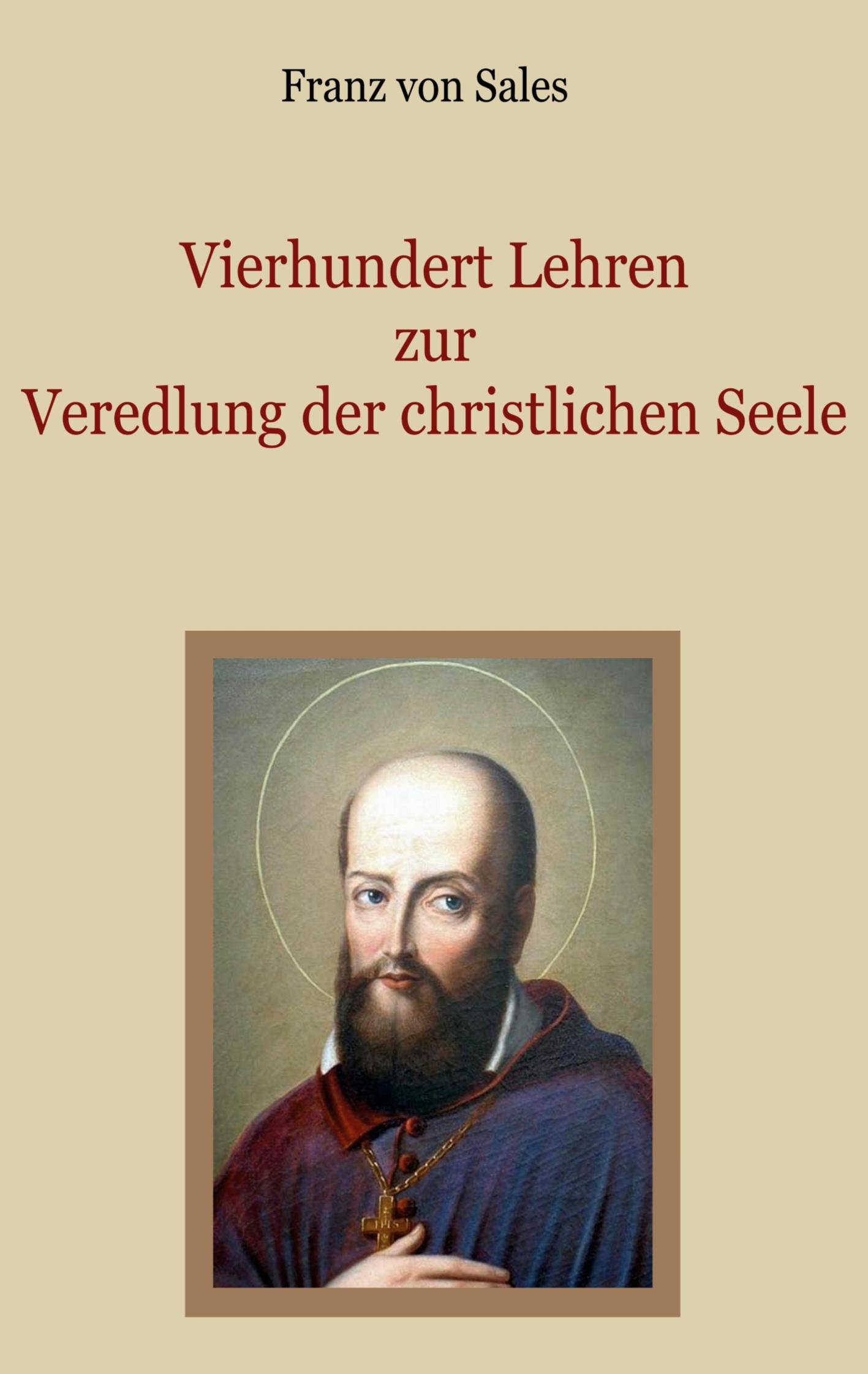 Vorderes Coverbild Vierhundert Lehren zur Veredlung der christlichen Seele