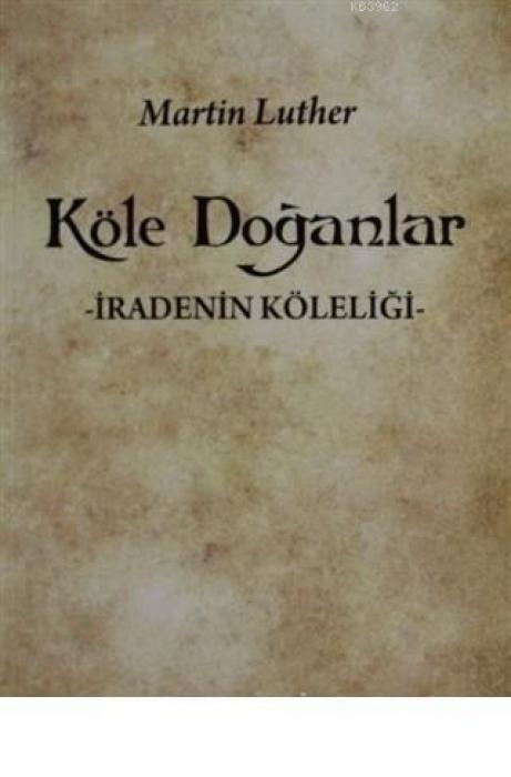 Vorderes Coverbild Köle Doganlar Iradenin Köleligi