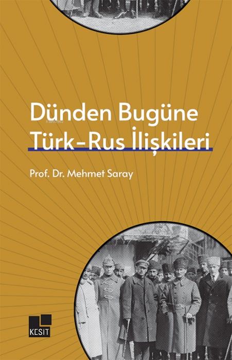 Vorderes Coverbild Dünden Bugüne Türk - Rus Iliskileri
