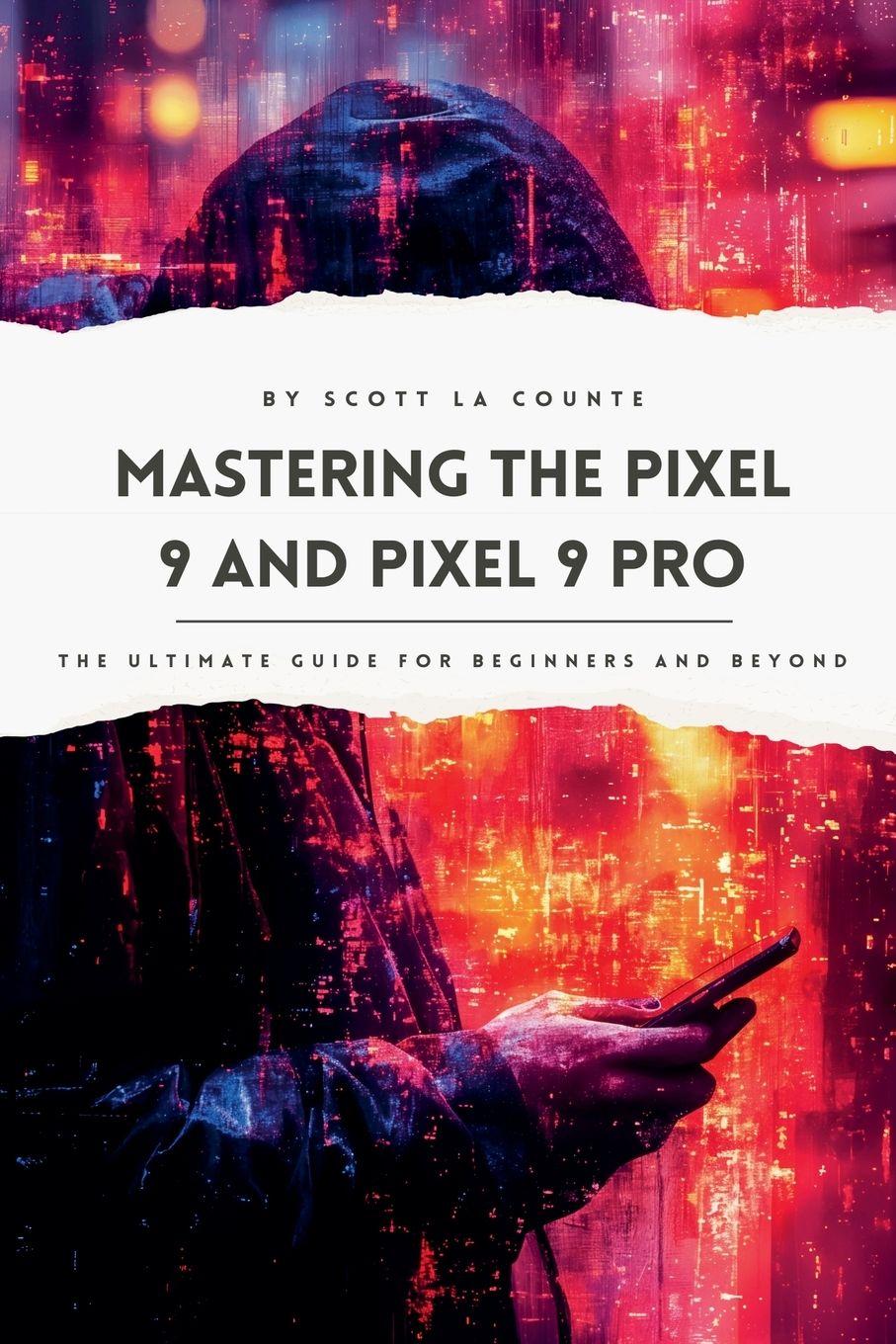 Vorderes Coverbild Mastering the Pixel 9 and Pixel 9 Pro