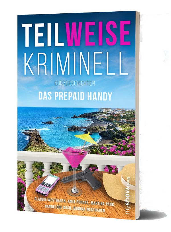 Vorderes Coverbild TEILWEISE KRIMINELL.Das Prepaid Handy