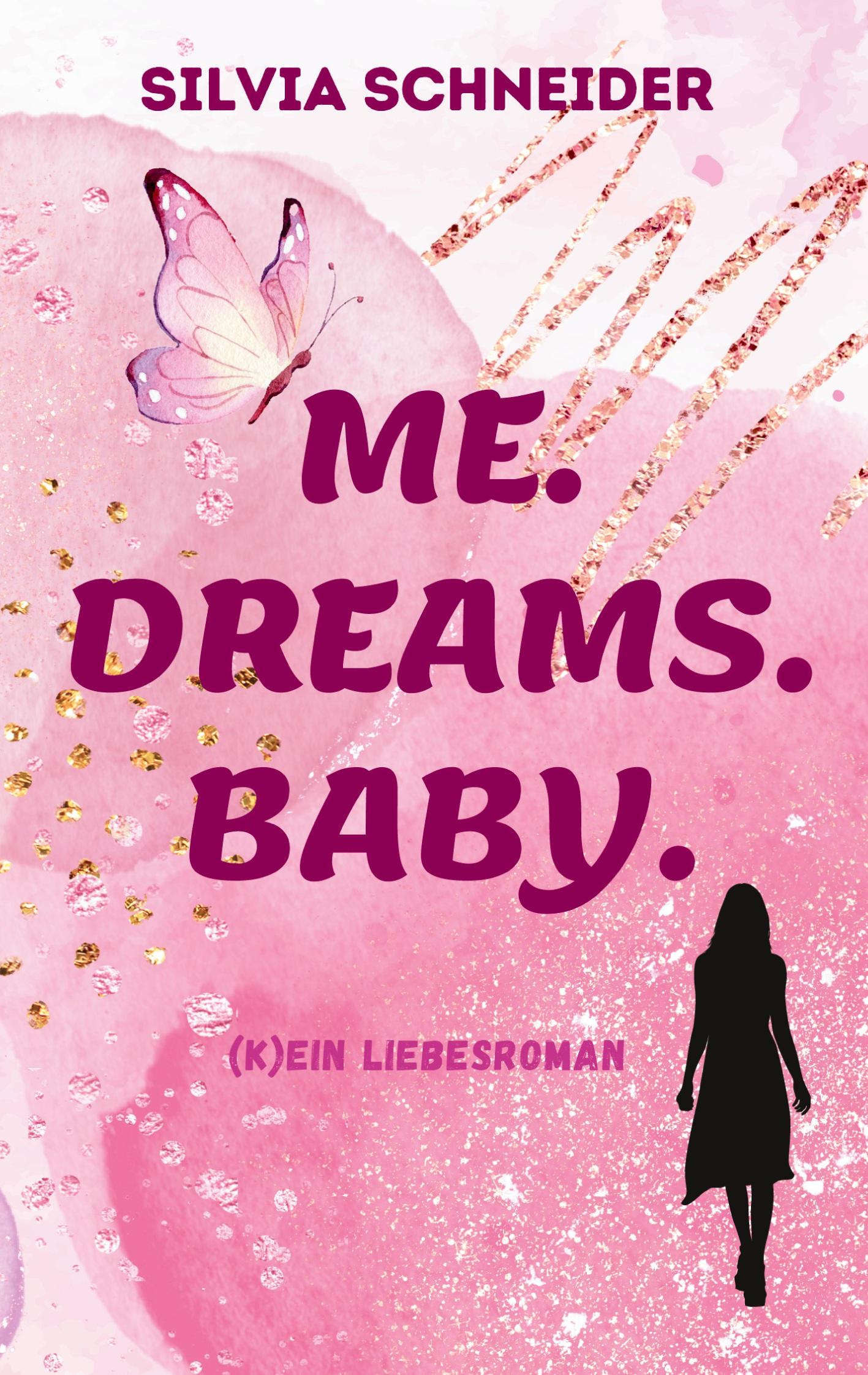 Vorderes Coverbild Me. Dreams. Baby.