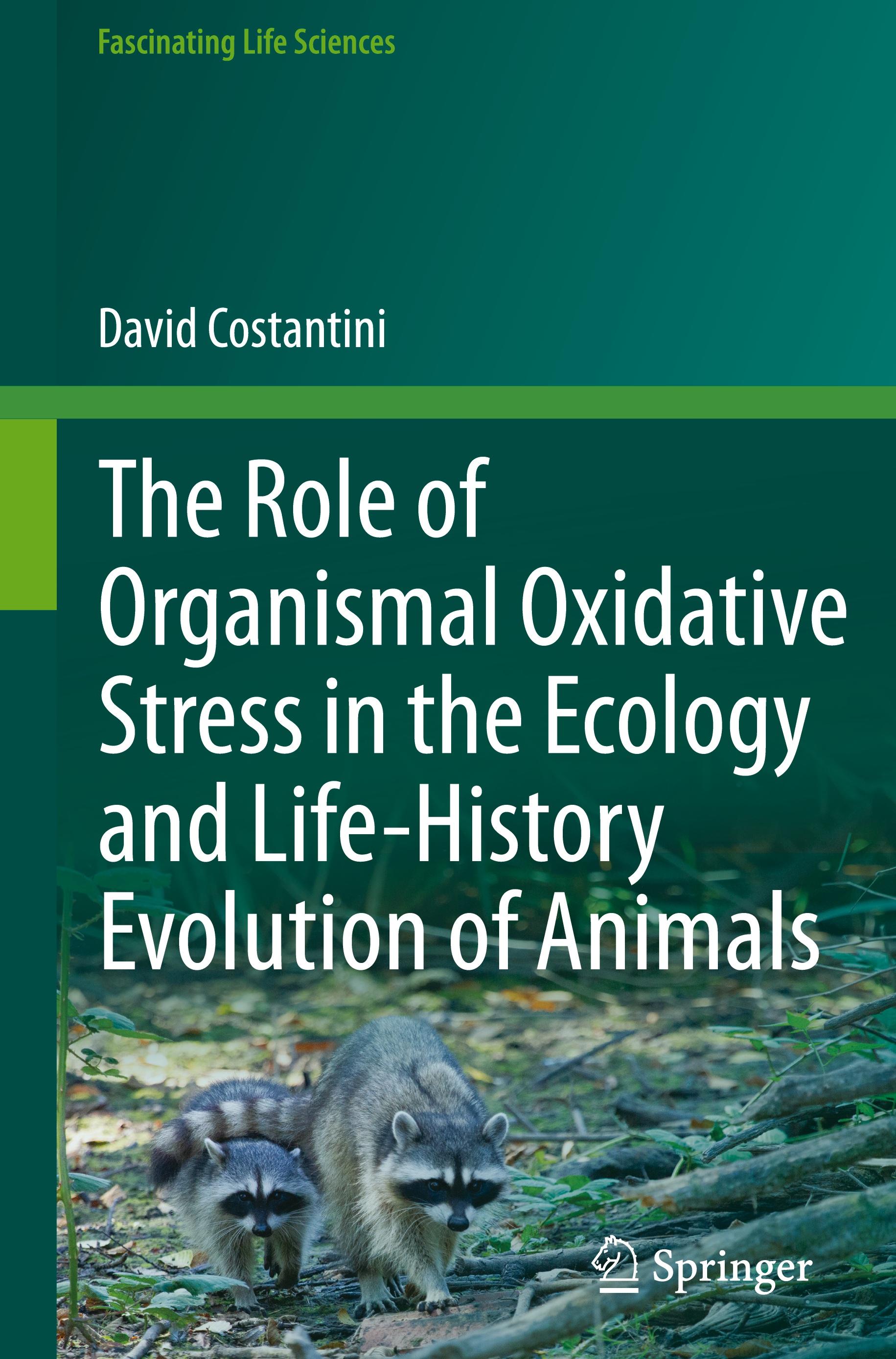 Vorderes Coverbild The Role of Organismal Oxidative Stress in the Ecology and Life-History Evolution of Animals