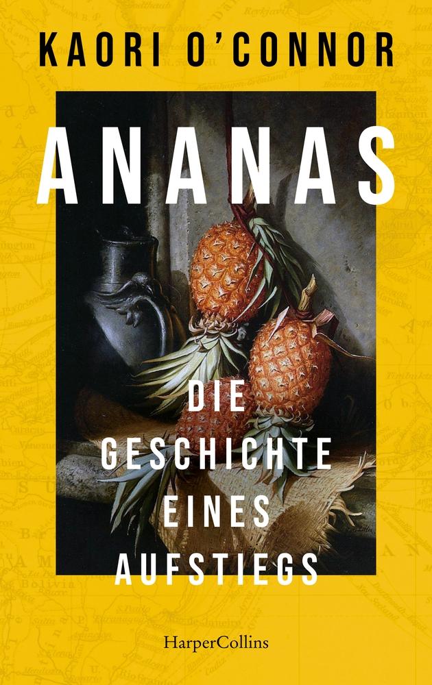 Vorderes Coverbild Ananas. Die Geschichte eines Aufstiegs