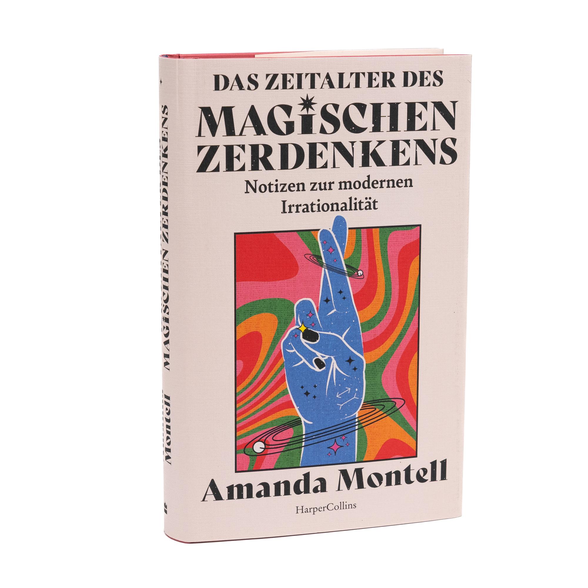 Beispielinhalt (Bild) Das Zeitalter des magischen Zerdenkens. Notizen zur modernen Irrationalität