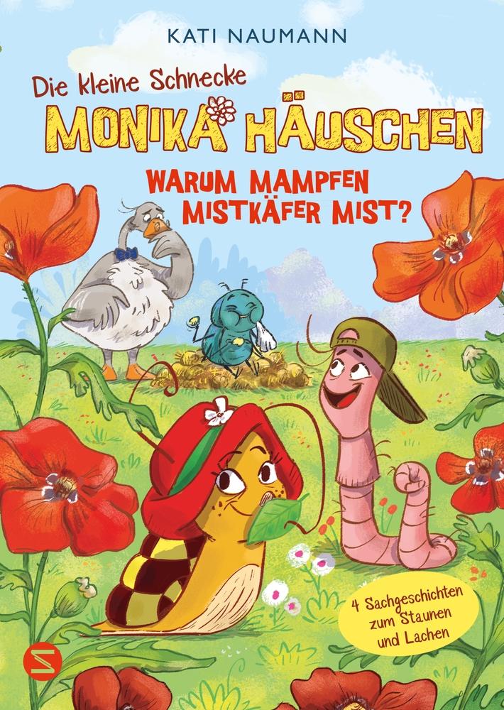 Vorderes Coverbild Die kleine Schnecke Monika Häuschen 7: Warum mampfen Mistkäfer Mist?