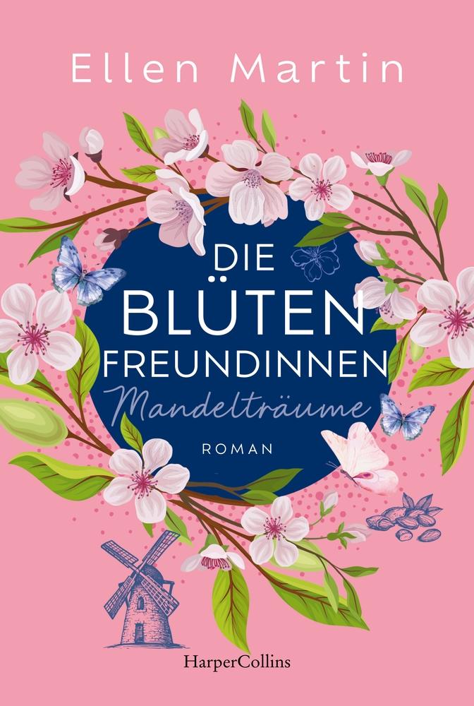 Vorderes Coverbild Die Blütenfreundinnen - Mandelträume