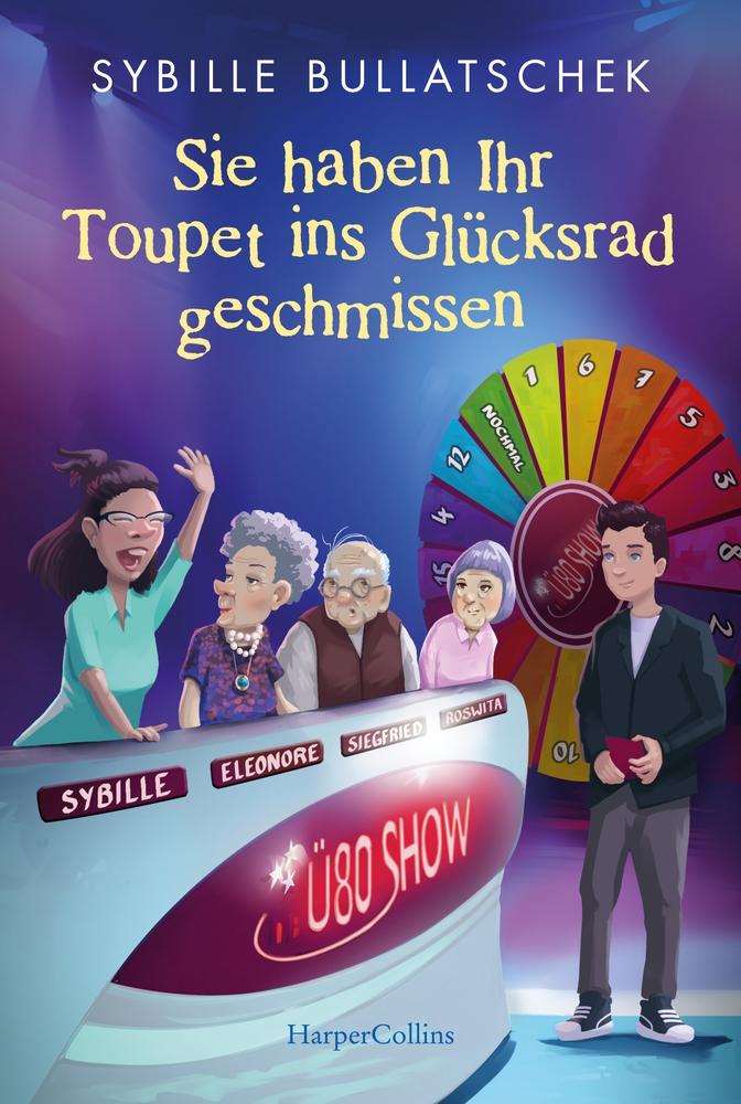 Vorderes Coverbild Sie haben Ihr Toupet ins Glücksrad geschmissen