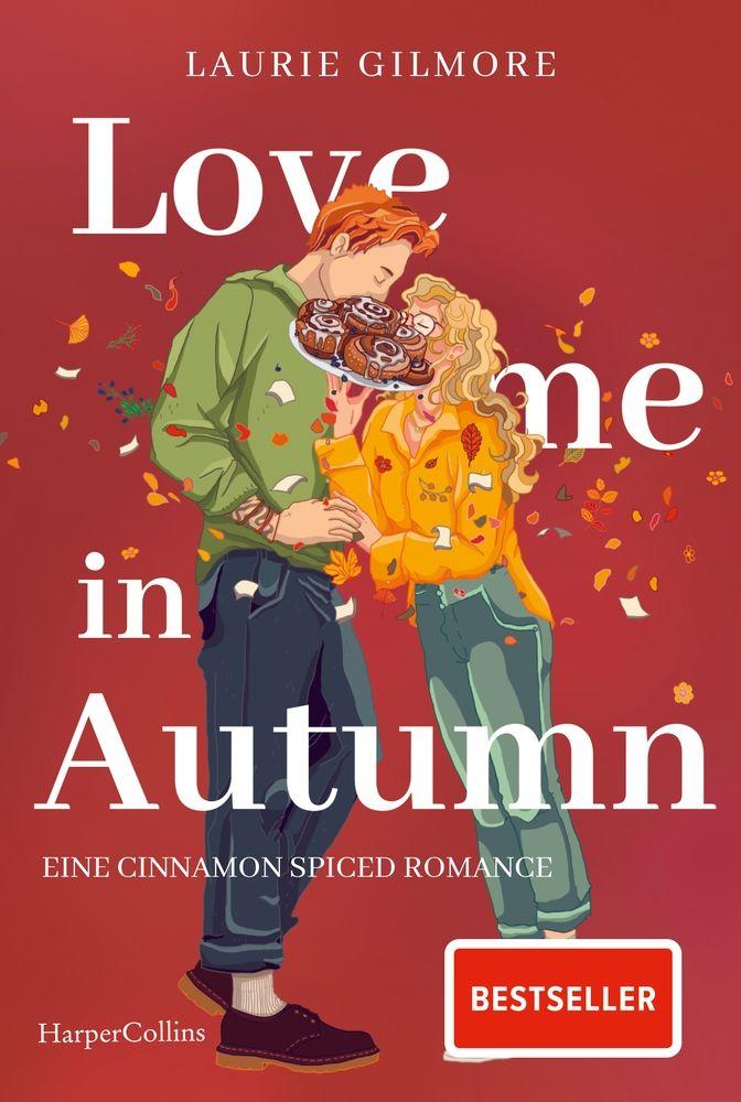 Vorderes Coverbild Love me in Autumn. Eine cinnamon spiced Romance