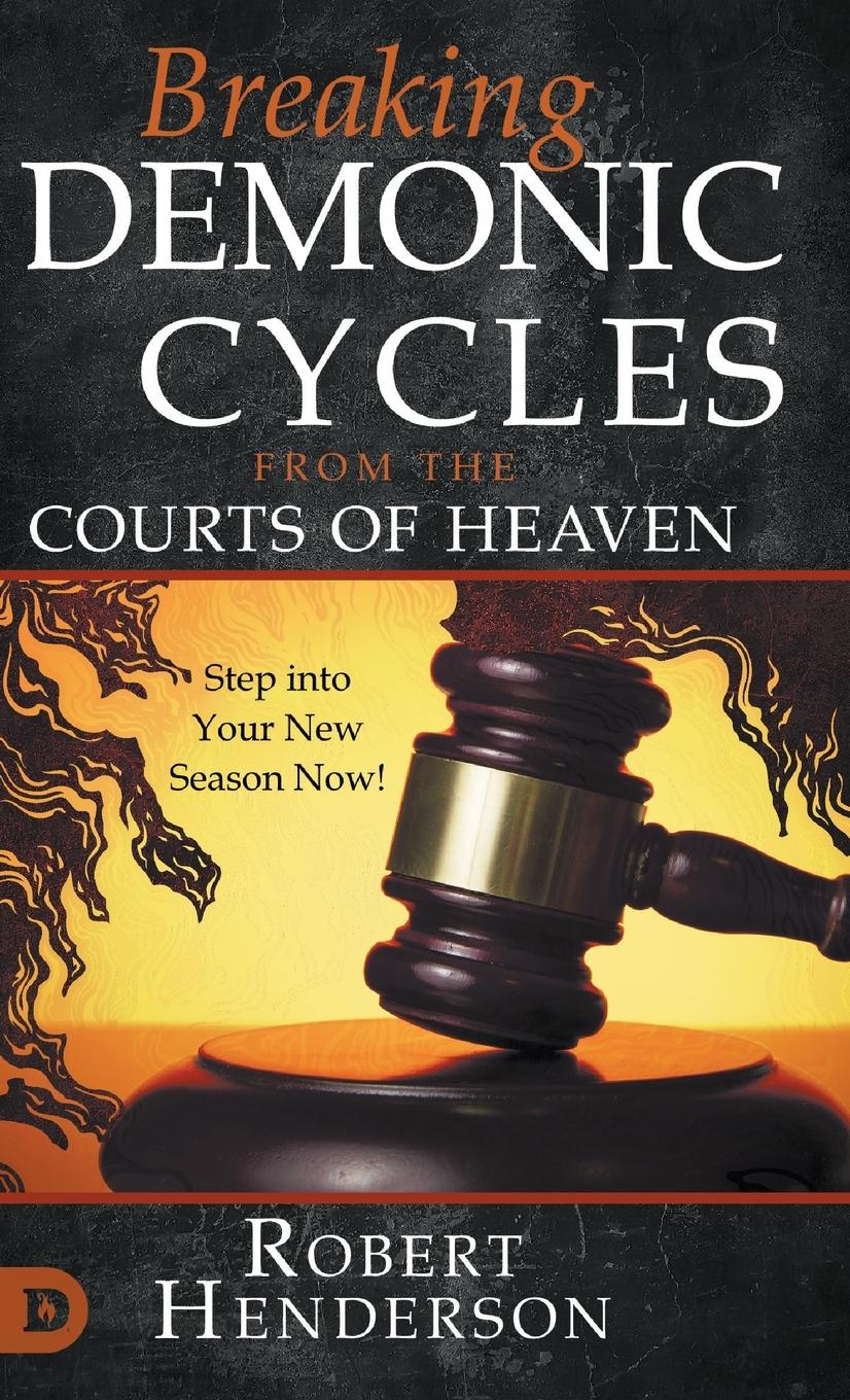 Vorderes Coverbild Breaking Demonic Cycles from the Courts of Heaven