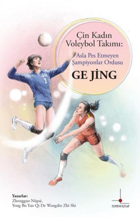 Vorderes Coverbild Cin Kadin Voleybol Takimi Asla Pes Etmeyen Sampiyonlar Ordusu