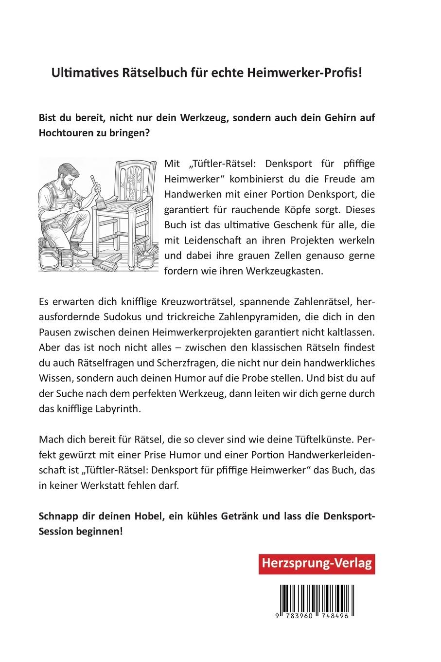 Rückseitencover Tüftler-Rätsel: Denksport für pfiffige Heimwerker - Ultimatives Rätselbuch für echte Heimwerker-Profis!