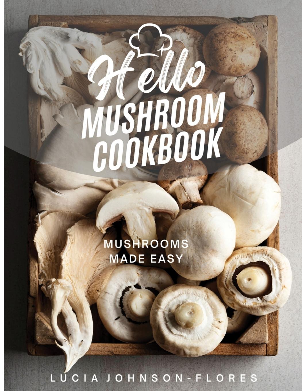Vorderes Coverbild Hello Mushroom Cookbook