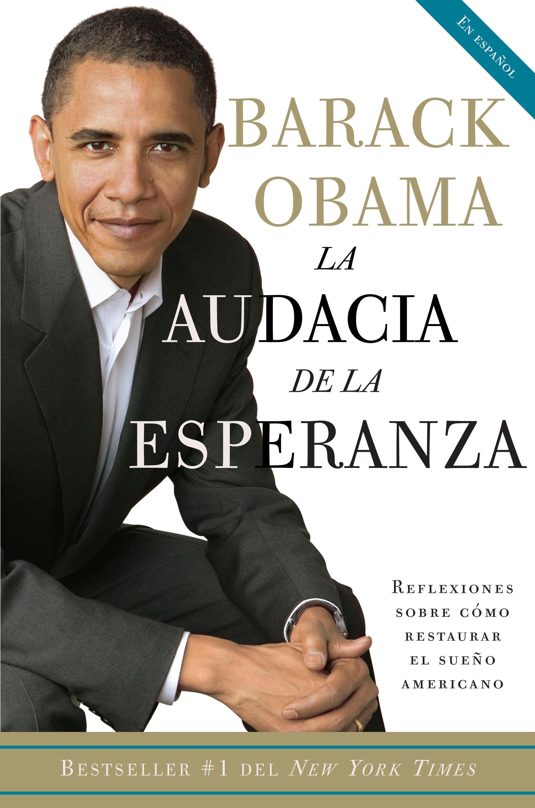 Vorderes Coverbild La Audacia de la Esperanza: Reflexiones Sobre Como Restaurar El Sueño Americano / The Audacity of Hope