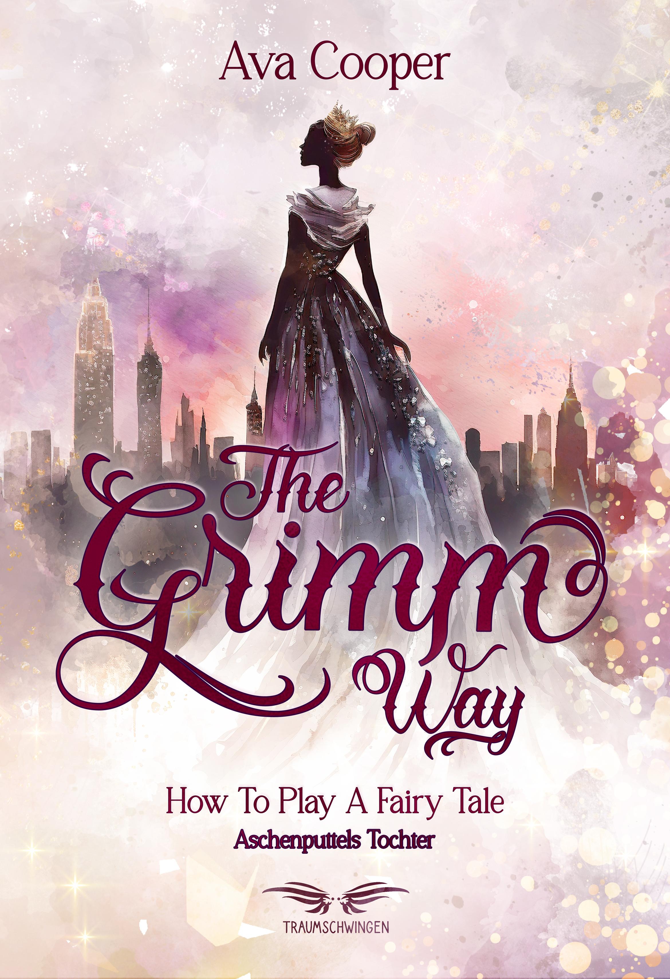 Vorderes Coverbild The Grimm Way - How to Play a Fairy Tale: Aschenputtels Tochter