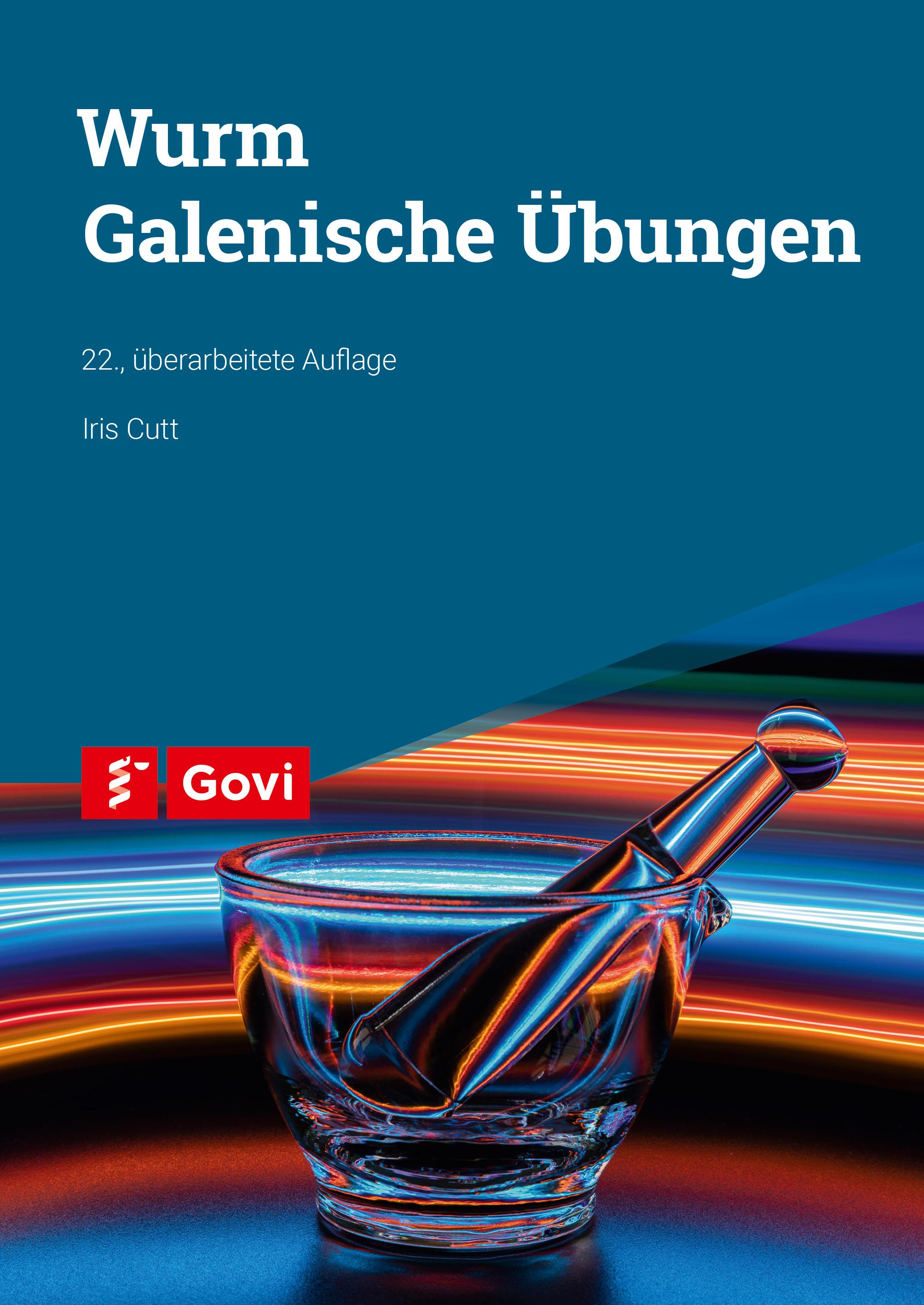 Vorderes Coverbild Wurm: Galenische Übungen