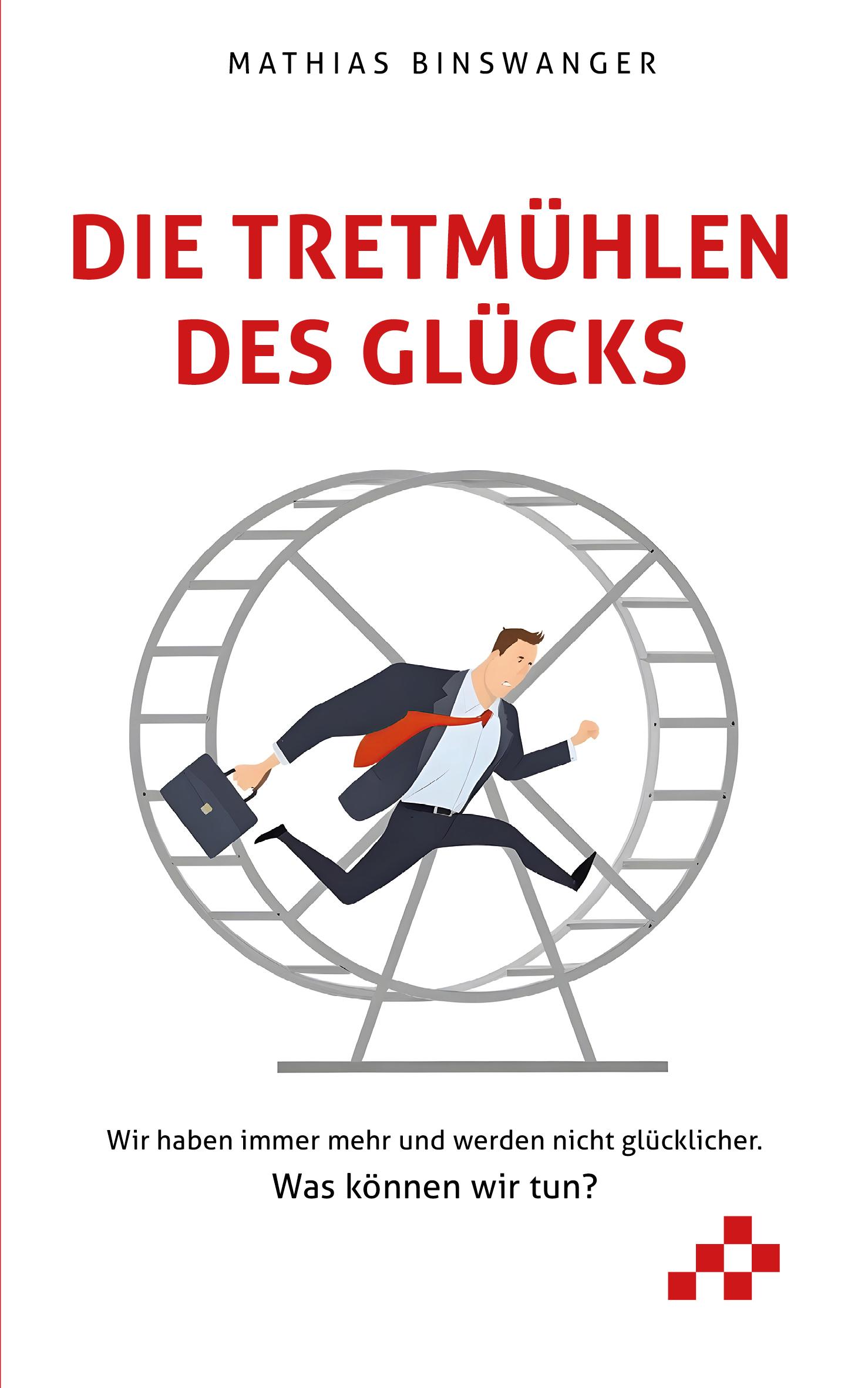 Vorderes Coverbild Die Tretmühlen des Glücks