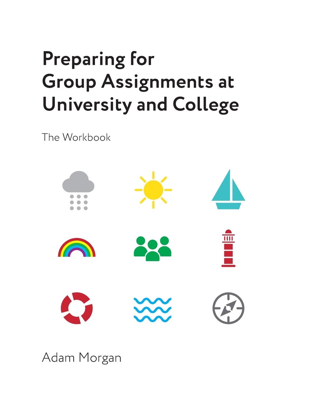 Vorderes Coverbild Preparing for Group Assignments at University and College