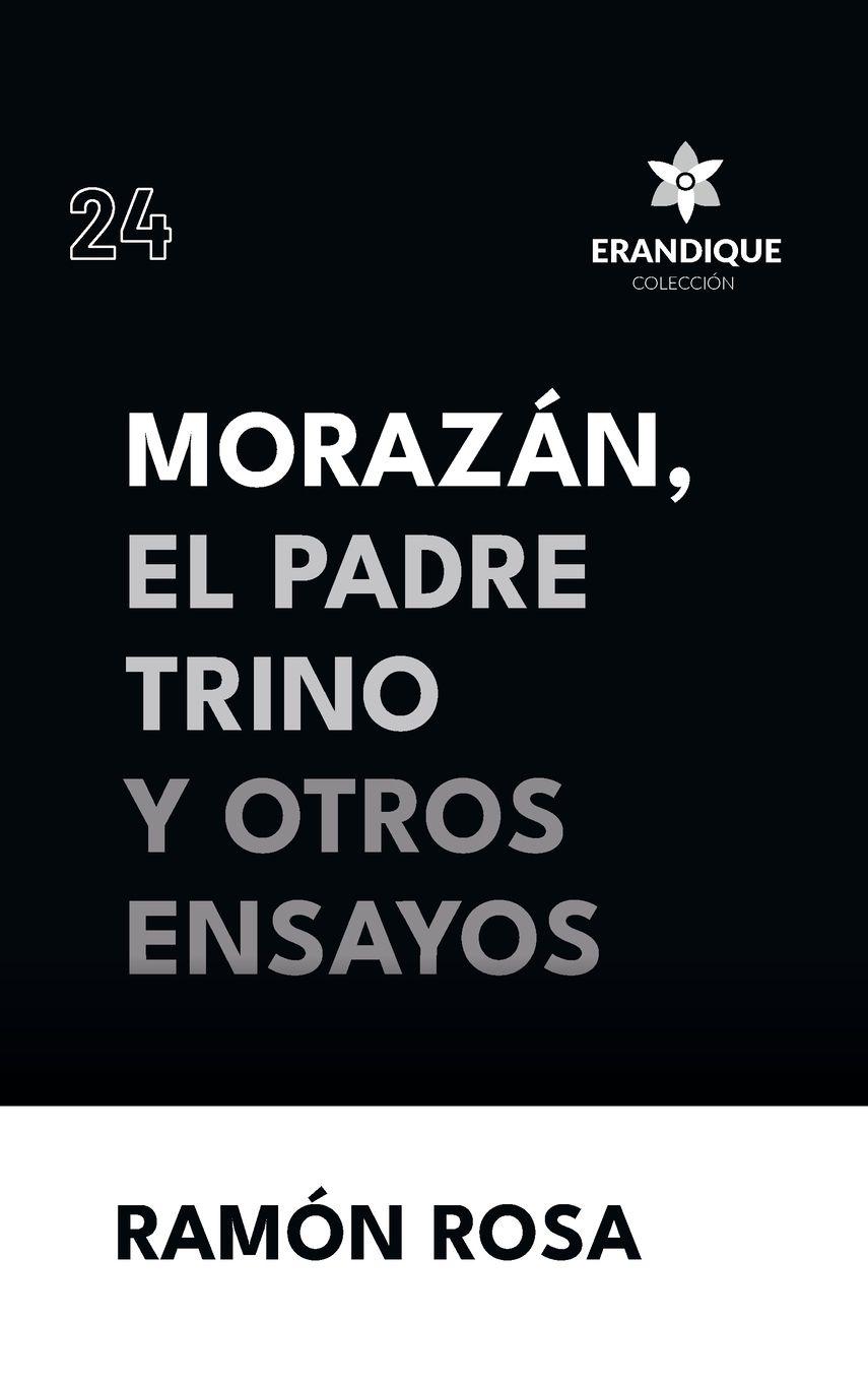 Vorderes Coverbild Morazán, el Padre Trino y otros Ensayos