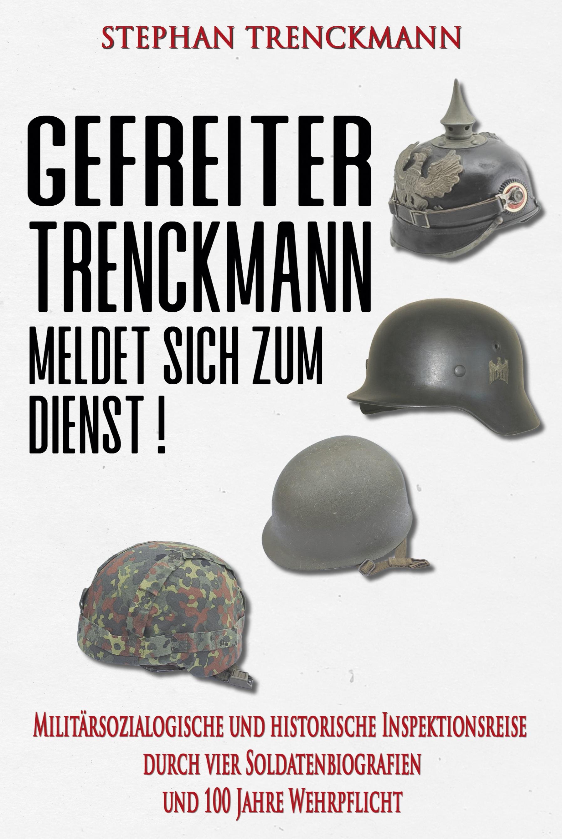 Vorderes Coverbild Gefreiter Trenckmann meldet sich zum Dienst!