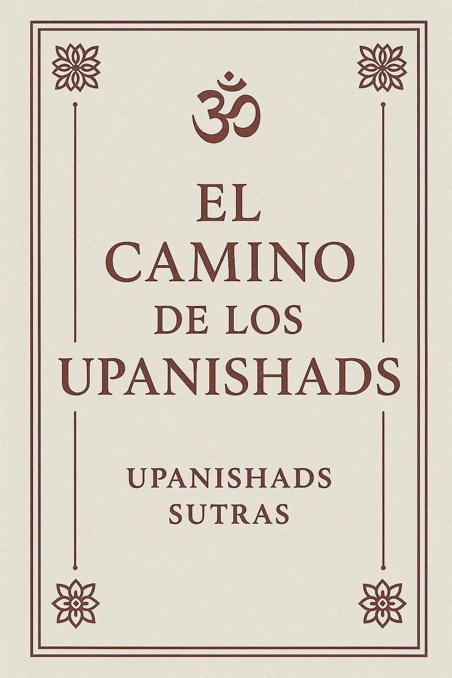 Vorderes Coverbild El Camino de los Upanishads