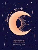 Vorderes Coverbild Shadow Work: A Colouring Book