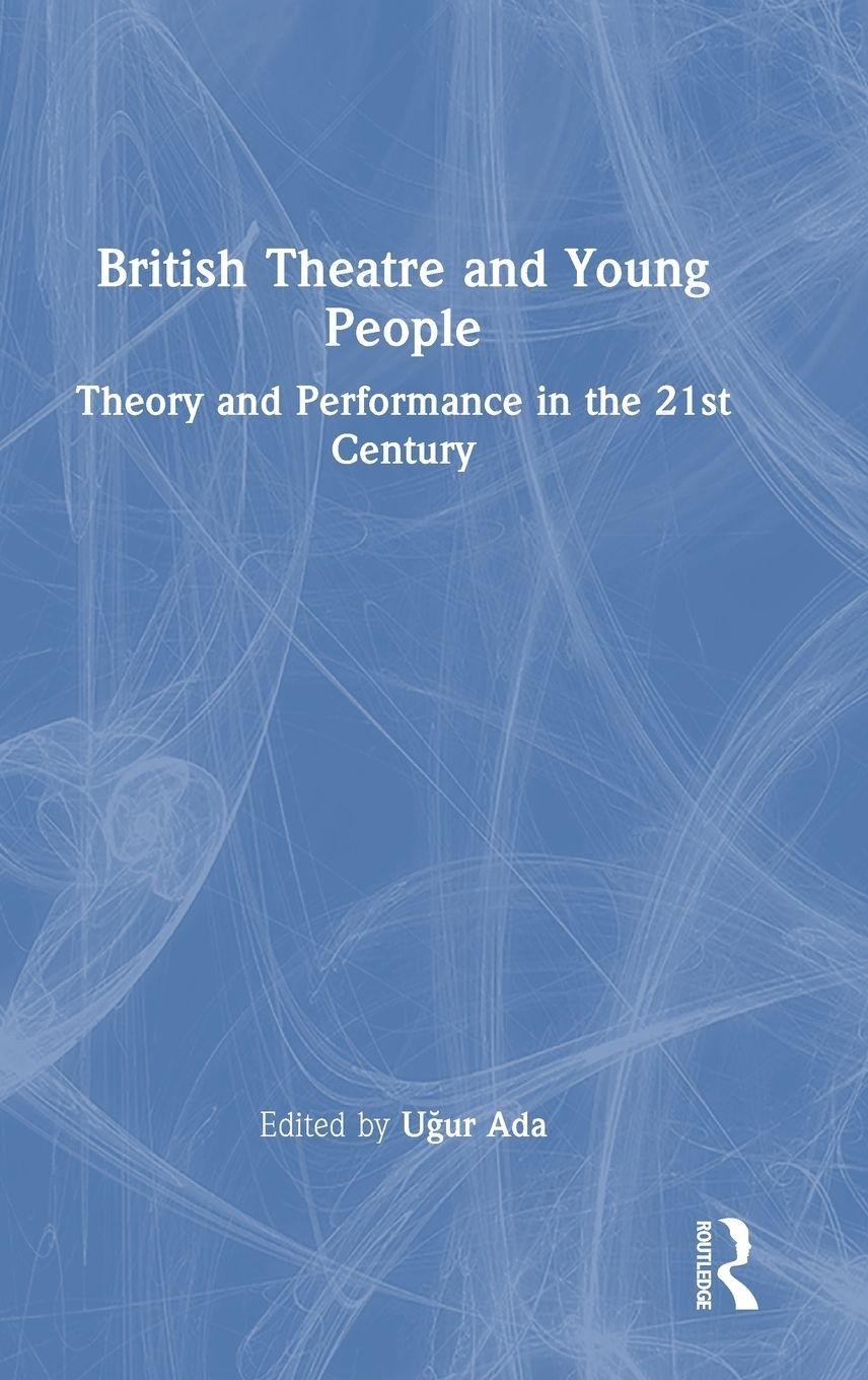 Vorderes Coverbild British Theatre and Young People