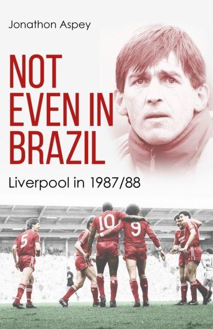 Vorderes Coverbild Not Even in Brazil
