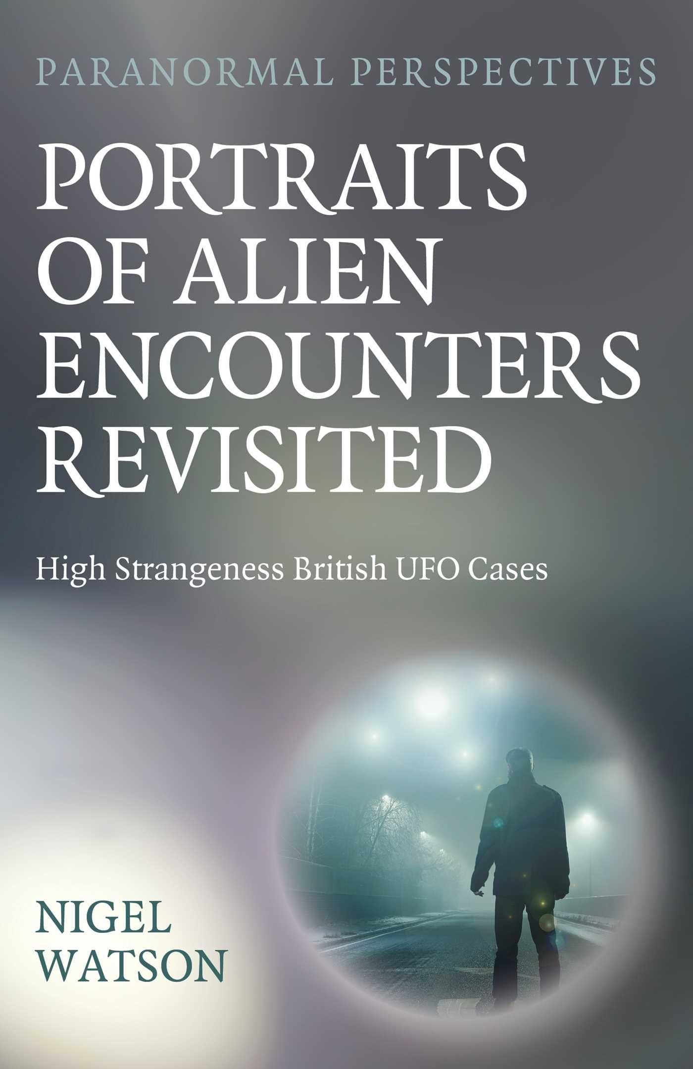 Vorderes Coverbild Paranormal Perspectives: Portraits of Alien Encounters Revisited