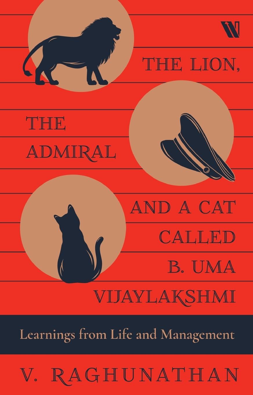 Vorderes Coverbild The Lion, the Admiral and a Cat Called B. Uma Vijaylakshmi