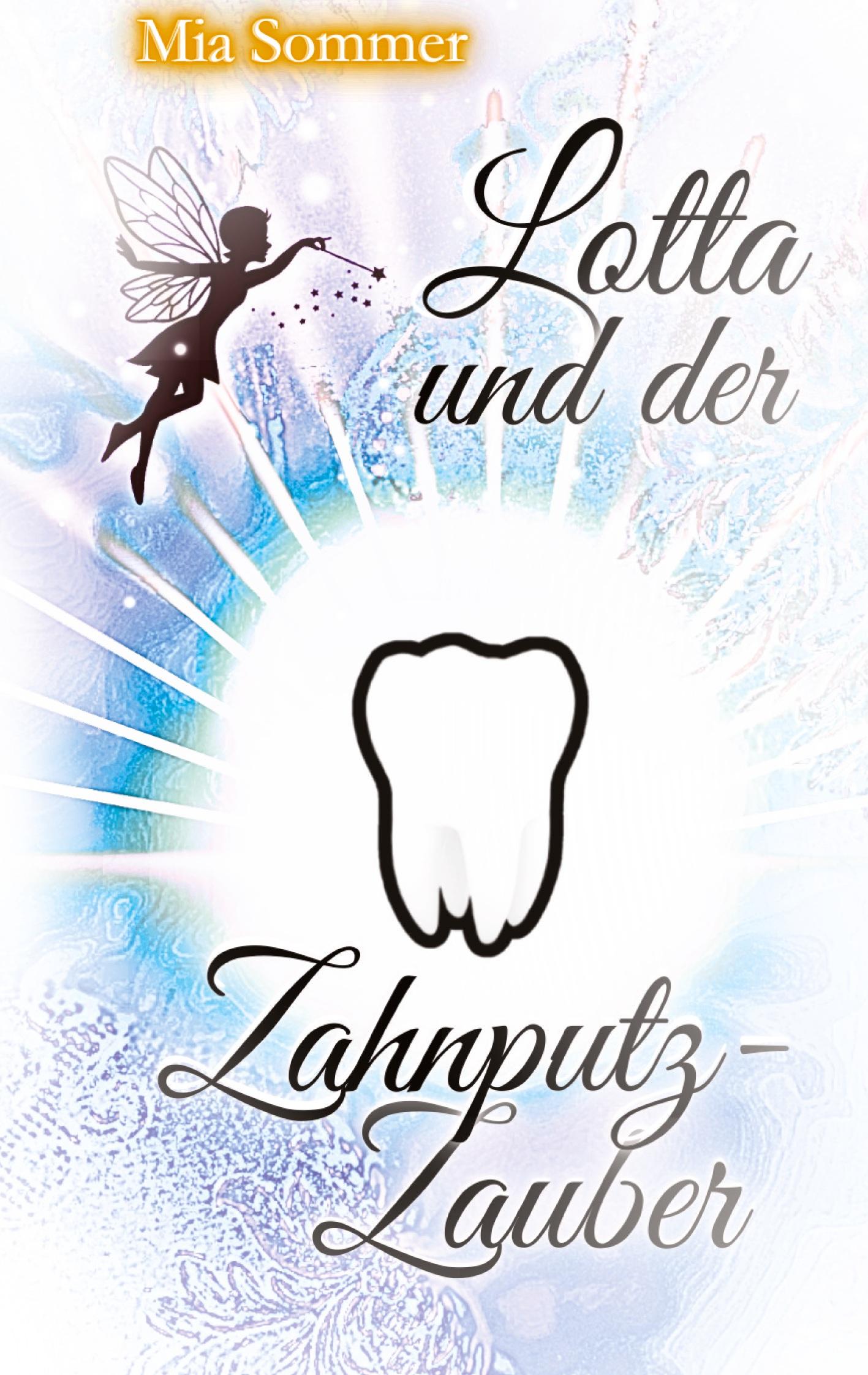 Vorderes Coverbild Lotta und der Zahnputz-Zauber