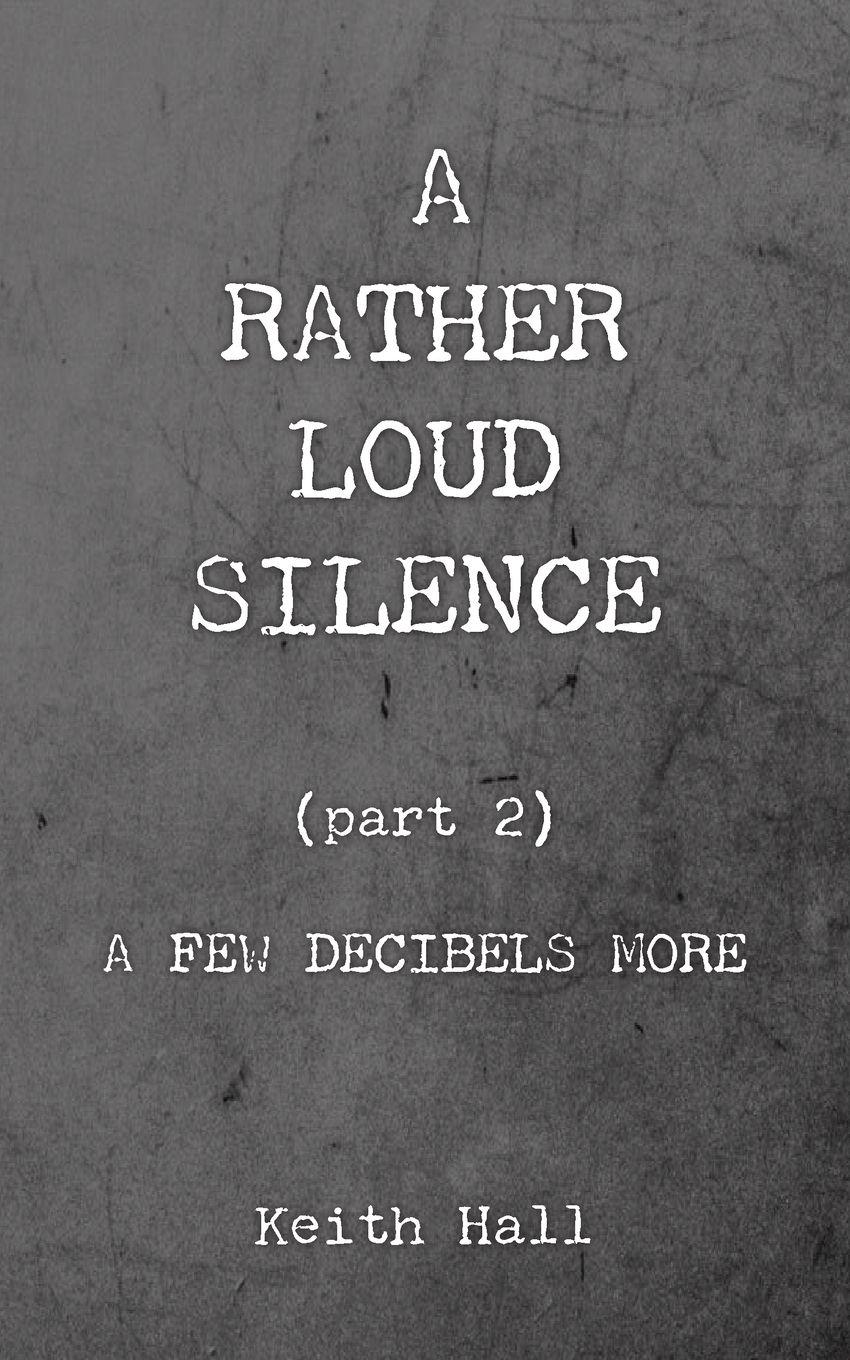 Vorderes Coverbild A Rather Loud Silence